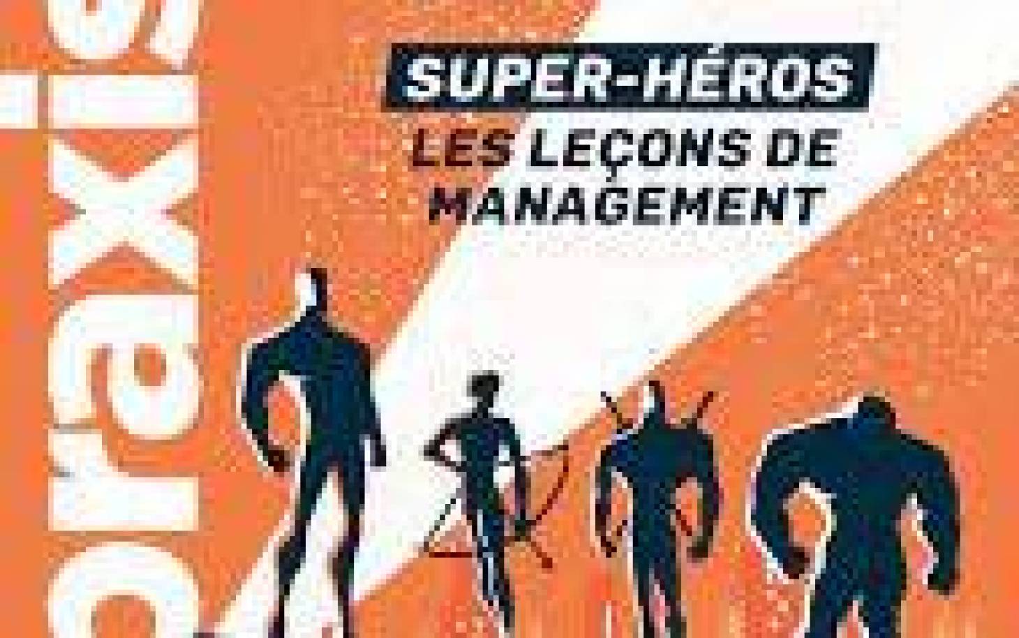 Praxis et les super-héros