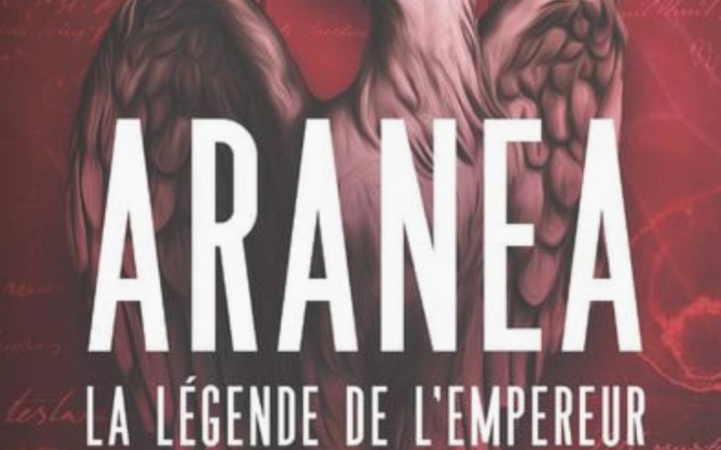 Aranea  La légende  de l’Empereur d’Alexandre Murat