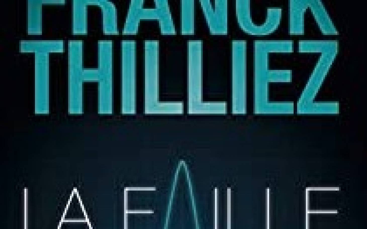 La Faille  de Franck Thilliez