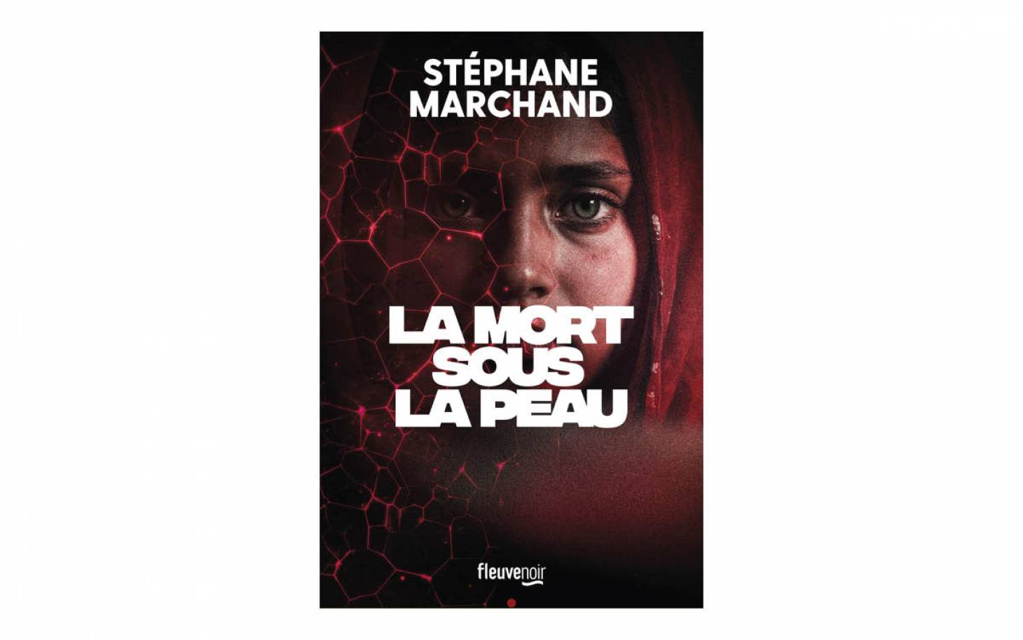 La Mort  sous la peau  de Stéphane Marchand