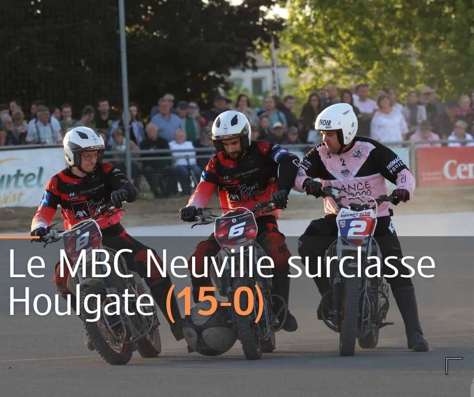 Motoball/Elite 1 - Le MBC Neuville surclasse Houlgate (15-0)